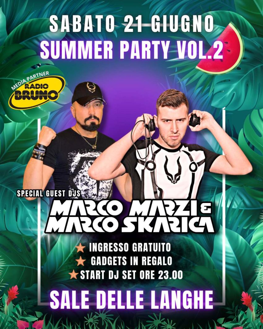 SUMMER PARTY con Marco Marzi & Marco Skarica - Sale delle Langhe, Sale delle Langhe (CN) - Ci vediamo SABATO 21 GIUGNO a Sale delle Langhe dalle ore 23.00, dopo la band!
Ingresso gratuito
Gadgets in regalo
Servizio bar