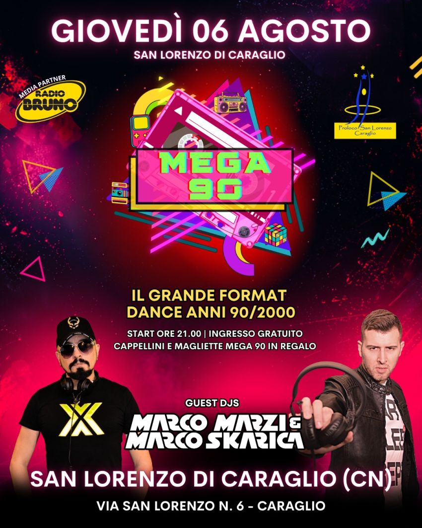 MEGA 90 CON MARCO MARZI & MARCO SKARICA A SAN LORENZO DI CARAGLIO (CN) - FRAZIONE SAN LORENZO  - Via San Lorenzo n. 6, Caraglio (CN) - GIOVEDÌ 06 AGOSTO – SAN LORENZO DI CARAGLIO (CN)✨MEGA 90 ✨IL GRANDE FORMAT DANCE ANNI 90/2000GUEST DJS: MARCO MARZI & MARCO SKARICA🎉 CORIANDOLI E S...