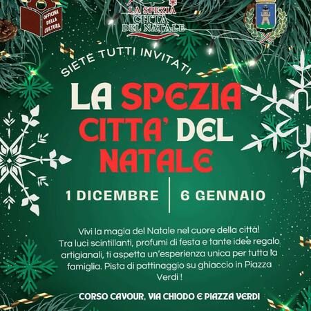 LA SPEZIA CITTÀ DEL NATALE - Centro citta', La Spezia (SP) - SIETE TUTTI INVITATI LA SPEZIA CITTÀ DEL NATALE CORSO CAVOUR, VIA CHIODO E PIAZZA VERDI! 1 DICEMBRE -6 GENNAIO Vivi la magia del Natale nel cuore dell...