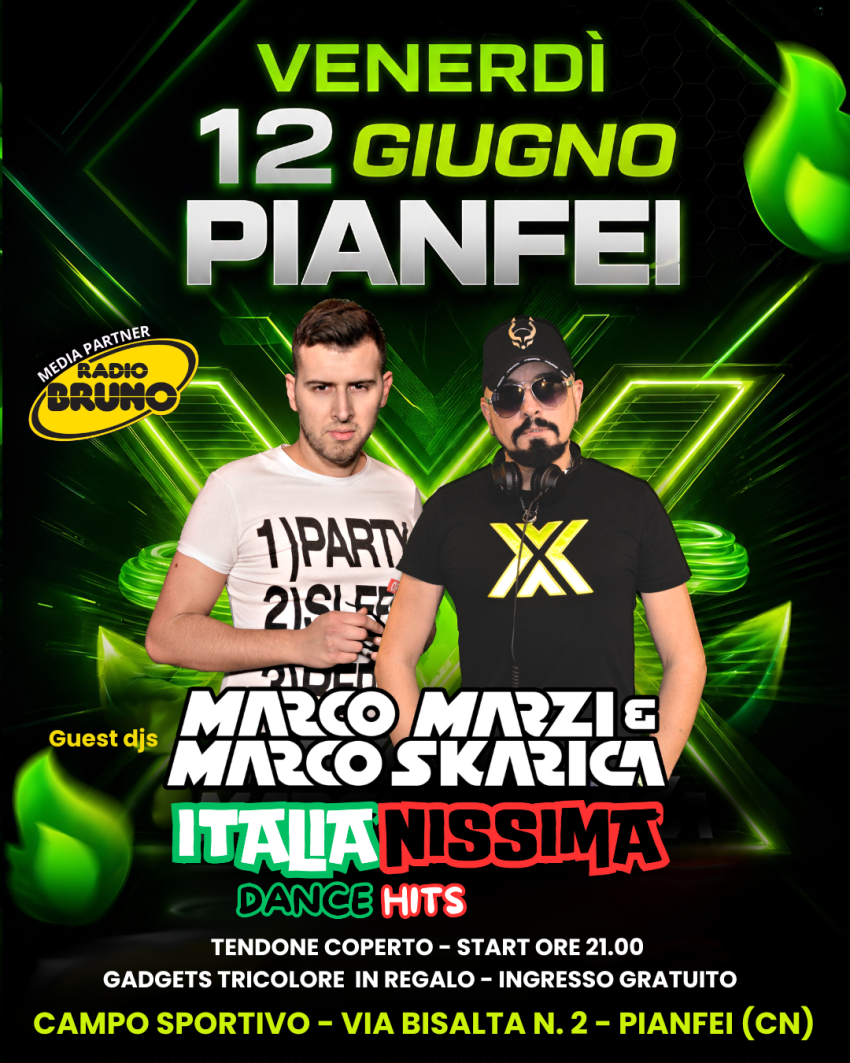  ITALIANISSIMA DANCE HITS  CON MARCO MARZI & MARCO SKARICA - Via Bisalta 1 , Pianfei (CN) - 

VENERDÌ 12 GIUGNO
🇮🇹 ITALIANISSIMA DANCE HITS 🇮🇹
>GUEST DJS: MARCO MARZI & MARCO SKARICA
Tutte le Hits italiane in versione Dance, da ballare e cant...