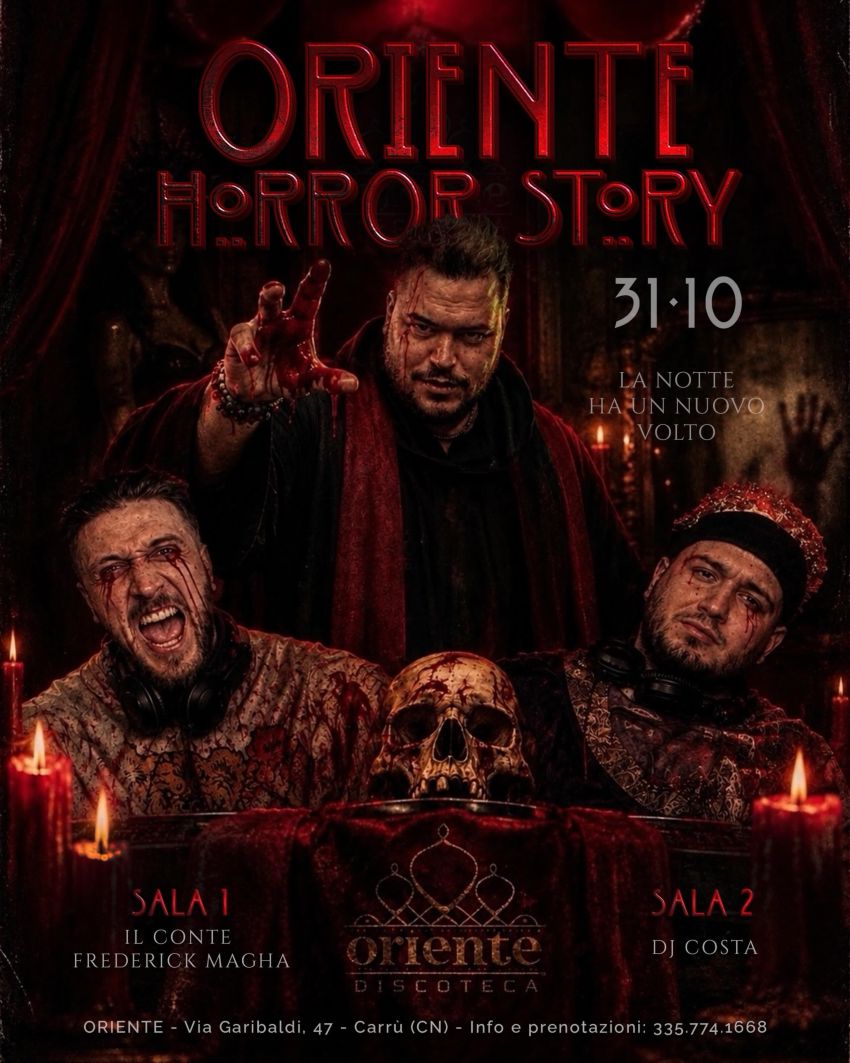 ORIENTE HORROR STORY - Via Garibaldi, 47 (Discoteca Oriente), Carrù (CN) - 🎃🧟 𝐒𝐀𝐁𝐀𝐓𝐎 𝟑𝟏 𝐎𝐓𝐓𝐎𝐁𝐑𝐄 - 𝐎𝐑𝐈𝐄𝐍𝐓𝐄 𝐇𝐎𝐑𝐑𝐎𝐑 𝐒𝐓𝐎𝐑𝐘 🧟🎃Una notte di paura, musica e follia, dove l’incubo prende vita… 👻🩸🔥𝐒𝐀𝐋𝐀 𝟏🧛‍♂️ @il_conte_max_ambr...