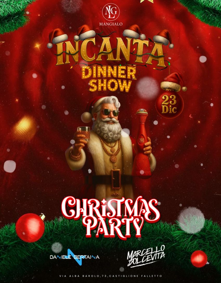 INCANTA - CHRISTMAS PARTY - Via Alba Barolo 73 (Mangialo), Castiglione Falletto (CN) - 🔥🎄 23 DICEMBRE – 𝑰𝑵𝑪𝑨𝑵𝑻𝑨-PRESENTA: CHRISTMAS PARTY 🎄🔥Scrivi la tua letterina, perché qui i desideri non li spediamo… li realizziamo.Indossa un acc...