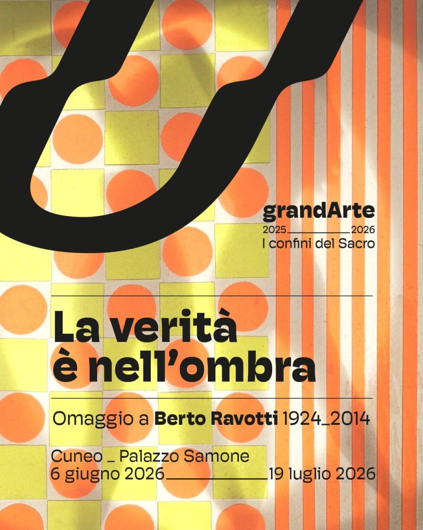 La verità è nell’ombra – Omaggio a Berto Ravotti 1924-2014 - Palazzo Samone, Via Amedeo Rossi 4, Cuneo (CN) - La mostra “La verità è nell’ombra – Omaggio a Berto Ravotti 1924-2014” si presenta al pubblico come il diciottesimo evento organizzato da grandArte ne...