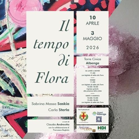 Mostra “Il tempo di Flora” - Torre Civica di Albenga, Albenga (SV) - 🌸 Venerdì 10 aprile alle ore 17.30, presso la Torre Civica di Albenga, inaugura la mostra “Il tempo di Flora”
Protagoniste le artiste Sabrina Saskia...