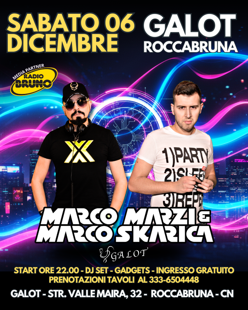 Marco Marzi & Marco Skarica @ Galot - Roccabruna (vicino a Dronero - Cn) - Strada Valle Maira n. 32, Roccabruna (CN) - Sabato 06 Dicembre GALOT
Roccabruna (Cn) > ingresso gratuito
Special guest Marco Marzi e Marco Skarica
Dalle ore 22:00 musica, animazione e tantissimi...