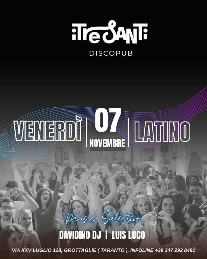 Venerdì Latino - Davidino DJ - Via XXV Luglio 128 (I Tre Santi), Grottaglie (TA) - 