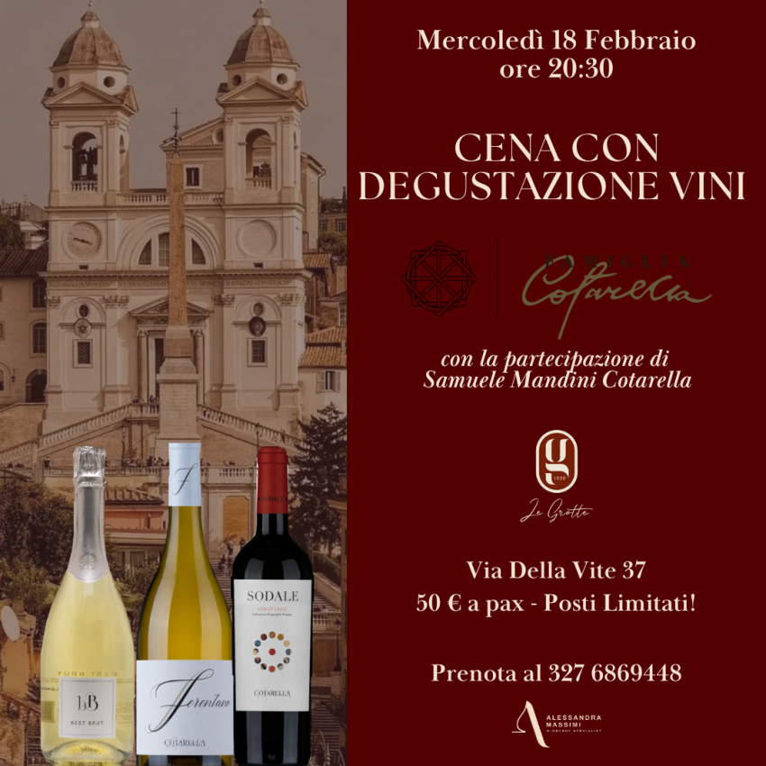 Cena con Degustazione Vini famiglia Cotarella - Via della Vite 37, Roma (RM) - 🍷 Cena con Degustazione Vini Famiglia Cotarella 
Mercoledì 18 febbraio 20:30
presso Ristorante Le Grotte via della Vite 37
Ci vediamo nel cuore di Ro...