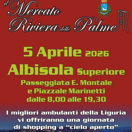 Mercato Riviera delle Palme - Passeggiata E. Montale e Piazzale Marinetti, Albisola Superiore (SV) - Seconda tappa tour 2026 del Mercato Riviera delle Palme
5 Aprile 2026 Albisola Superiore  
Passeggiata E. Montale e Piazzale Marinetti dalle 8,00 al...