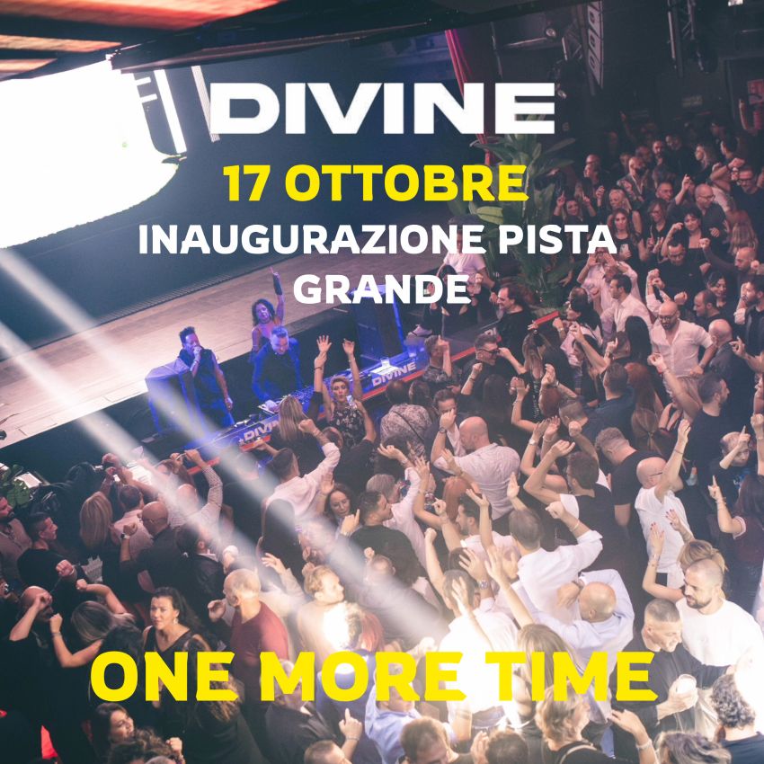 ONE MORE TIME DIVINE CLUB INAUGURAZIONE  - Via Ponte Lama, 9, Bisceglie (BT) - 𝗦𝗔𝗕𝗔𝗧𝗢 𝟭𝟳 𝗢𝗧𝗧𝗢𝗕𝗥𝗘 🔥 𝗚𝗥𝗔𝗡𝗗𝗘 𝗜𝗡𝗔𝗨𝗚𝗨𝗥𝗔𝗭𝗜𝗢𝗡𝗘 𝗢𝗡𝗘 𝗠𝗢𝗥𝗘 𝗧𝗜𝗠𝗘 ⭐ 𝗡𝗘𝗟𝗟𝗔 𝗡𝗨𝗢𝗩𝗔 𝗘 𝗦𝗣𝗘𝗧𝗧𝗔𝗖𝗢𝗟𝗔𝗥𝗘 𝗣𝗜𝗦𝗧𝗔 𝗚𝗥𝗔𝗡𝗗𝗘 𝗗𝗘𝗟 𝗗𝗜𝗩𝗜𝗡𝗘 𝗖𝗟𝗨𝗕 😍
 
SERATA DEDICATA AL PUBBLICO PI...
