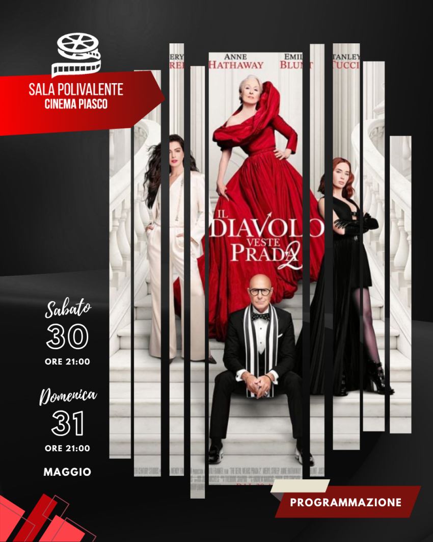 Il Diavolo Veste Prada 2 - Sala Polivalente Dott. Serra - Via Umberto I, 145, Piasco (CN) - 🎬 𝗜𝗹 𝗗𝗶𝗮𝘃𝗼𝗹𝗼 𝗩𝗲𝘀𝘁𝗲 𝗣𝗿𝗮𝗱𝗮 𝟮📅 Sabato 30 maggio 2026 – 21:00📅 Domenica 31 maggio 2026 – 21:00
🎟️ 𝗜𝗻𝗴𝗿𝗲𝘀𝘀𝗼6 € intero | 4 € ridotto e Over65
📖 𝗧𝗿𝗮𝗺𝗮Mir...