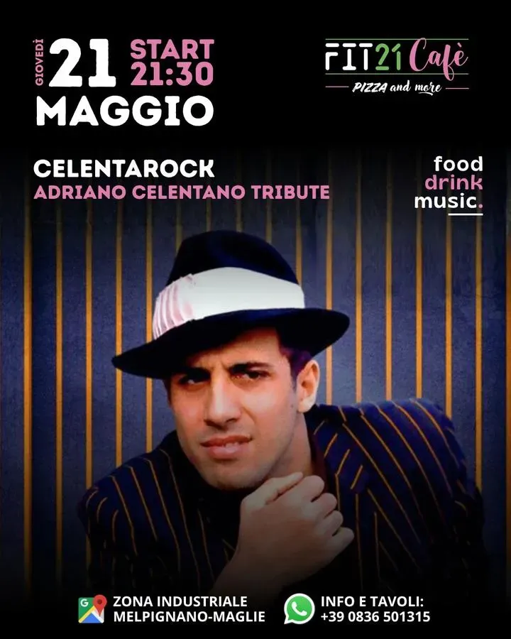 Celentarock - Adriano Celentano Tribute - Celentarock - Zona Industriale snc (Fit21 Cafè), Melpignano (LE) - 