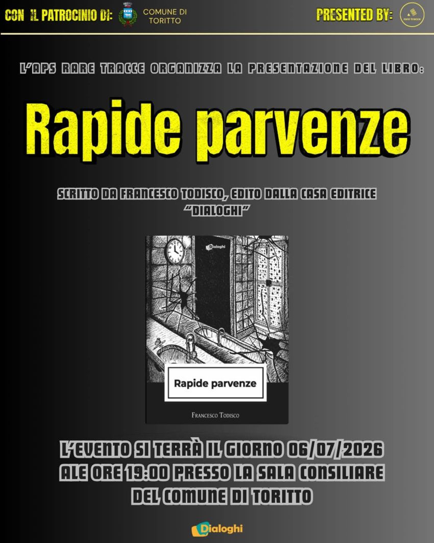 Toritto, il 6 luglio la presentazione del libro Rapide parvenze di Francesco Todisco - Via Principe Antonio de Curtis, 2, 70020 Toritto BA, Toritto (BA) - La Sala Consiliare del Comune di Toritto ospiterà, lunedì 6 luglio alle ore 19, la presentazione del libro Rapide parvenze, opera d'esordio nella narr...