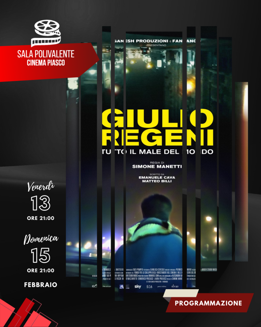 Giulio Regeni - Tutto il Male del Mondo - Sala Polivalente Dott. Serra - Via Umberto I, 145, Piasco (CN) - 🎬 𝗚𝗶𝘂𝗹𝗶𝗼 𝗥𝗲𝗴𝗲𝗻𝗶 - 𝗧𝘂𝘁𝘁𝗼 𝗶𝗹 𝗠𝗮𝗹𝗲 𝗱𝗲𝗹 𝗠𝗼𝗻𝗱𝗼📅 Venerdì 13 febbraio 2026 – 21:00📅 Domenica 15 febbraio 2026 – 21:00
🎟️ Ingresso6 € intero | 4 € ridotto...