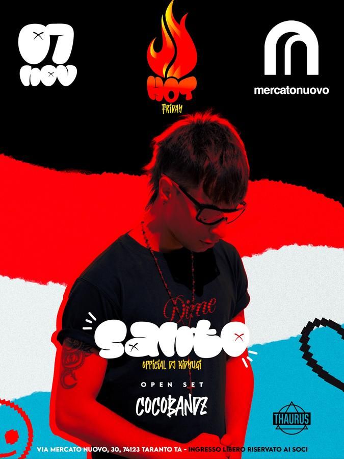 Hot Friday - Ill Santo - Via Mercato Nuovo 30 (Mercato Nuovo), Taranto (TA) - 
