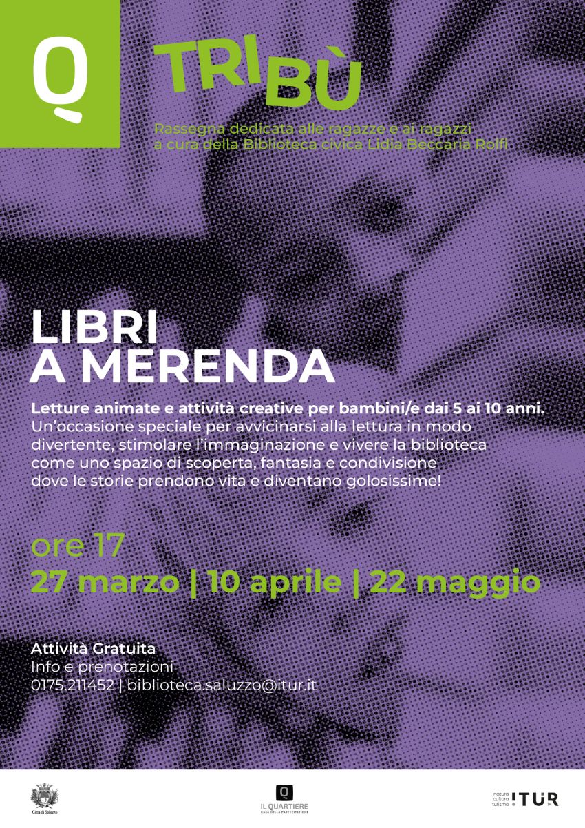 LIBRI A MERENDA - Saluzzo, Saluzzo (CN) - Venerdì 22 maggio, alle ore 17.00, presso la Biblioteca Civica di Saluzzo si terrà il terzo ed ultimo appuntamento di Libri a merenda, un'occasione sp...