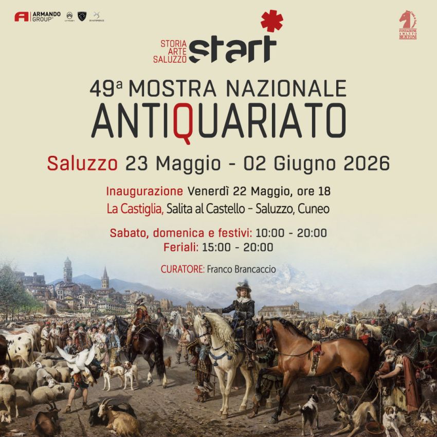 49ª Mostra Nazionale dell’Antiquariato – Inaugurazione - Piazza Castello, Saluzzo (CN) - INAUGURAZIONE venerdì 22 maggio alle ore 18
La Mostra, curata da Franco Brancaccio, dopo alcuni anni di crescendo e consolidamento del format, torna n...