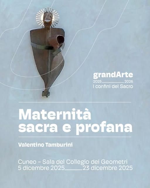 MATERNITÀ SACRA E PROFANA - Sala del Collegio dei Geometri, Cuneo (CN) - Dal 5 al 23 dicembre, la Sala del Collegio dei Geometri di Cuneo accoglie Maternità sacra e profana, la nuova esposizione di Valentino Tamburini, visi...