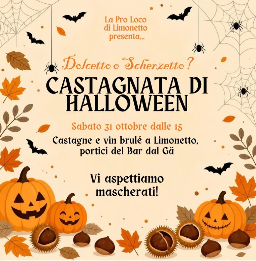 HALLOWEEN A LIMONETTO - Limone Piemonte, Limone Piemonte (CN) - Il 31 ottobre, dalle ore 15, la Pro Loco Limonetto (Limone Piemonte) invita per un pomeriggio di distribuzione castagne e vin brûlé davanti al bar del...