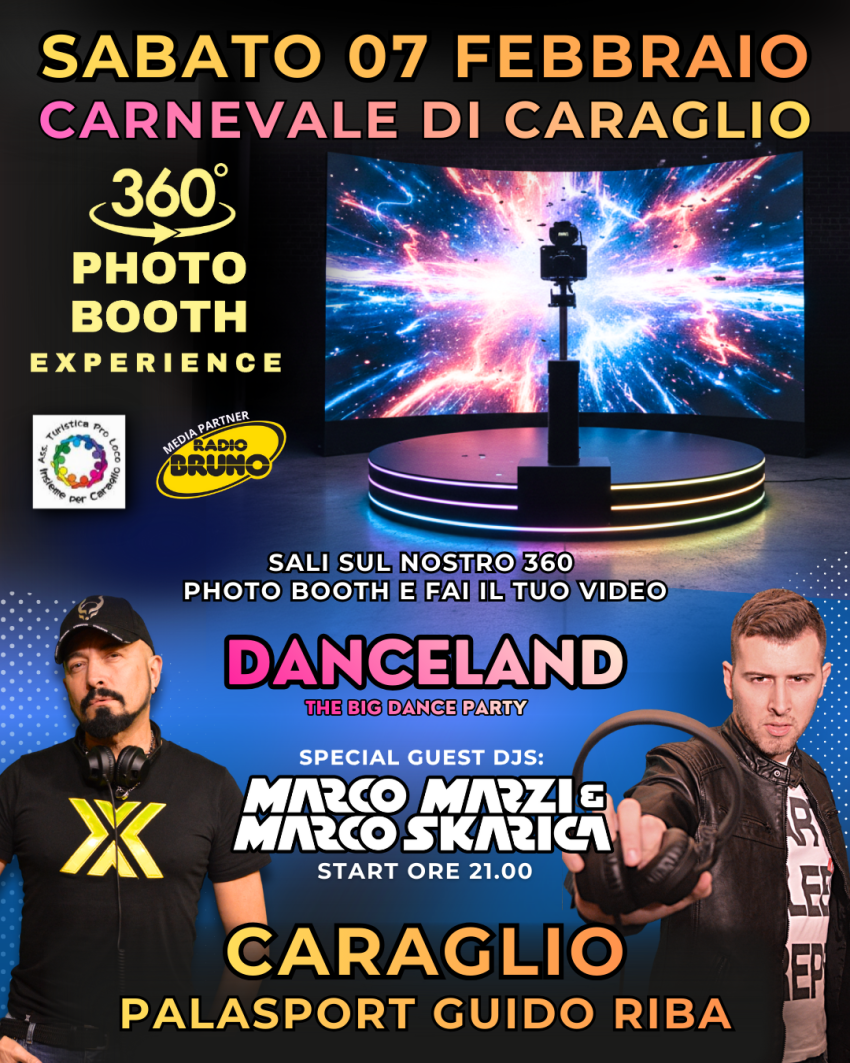 DANCELAND + "360 PHOTO BOOTH EXPERIENCE" CON MARCO MARZI & MARCO SKARICA  @ CARNEVALE DI CARAGLIO - Palasport Guido Riba - Via Bernezzo, 84, Caraglio (CN), Caraglio (CN) - 
Ritorna il CARNEVALE DI CARAGLIO 2026 | 65^ edizione
Il Carnevale Dance numero uno in Piemonte
presso il Palazzetto dello Sport di Via Bernezzo


Sab...