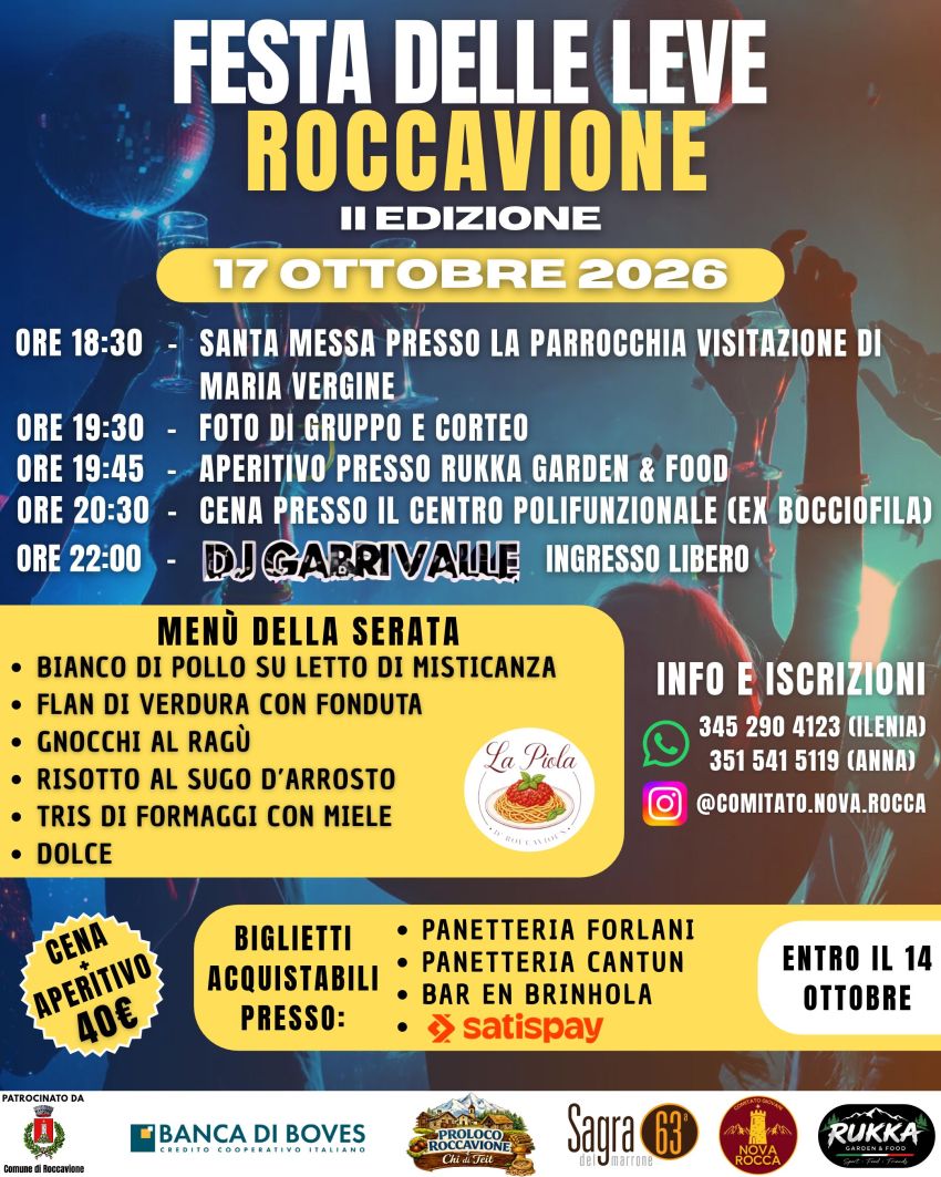 FESTA DELLE LEVE - Via Provinciale per Roaschia, 1, Roccavione (CN) - 🎉 FESTA DELLE LEVE – ROCCAVIONE | II EDIZIONE 🎉
Sabato 17 ottobre 2026 torna la Festa delle Leve di Roccavione! 
🥳 Una serata per ritrovarsi, feste...