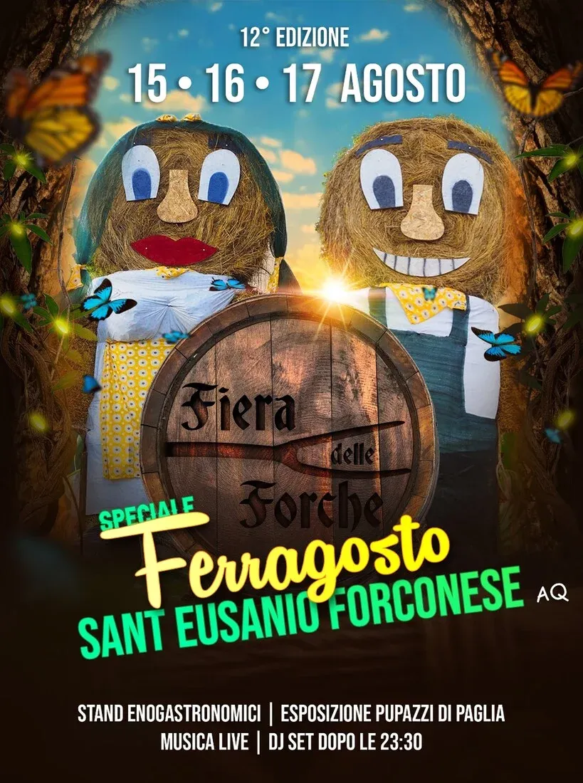 Fiera delle Forche - Centro città, Sant'Eusanio Forconese (AQ) - La Fiera delle Forche è un appuntamento estivo a Sant'Eusanio Forconese. Si tratta di un evento unico nel suo genere, un vero e proprio tuffo nel pass...