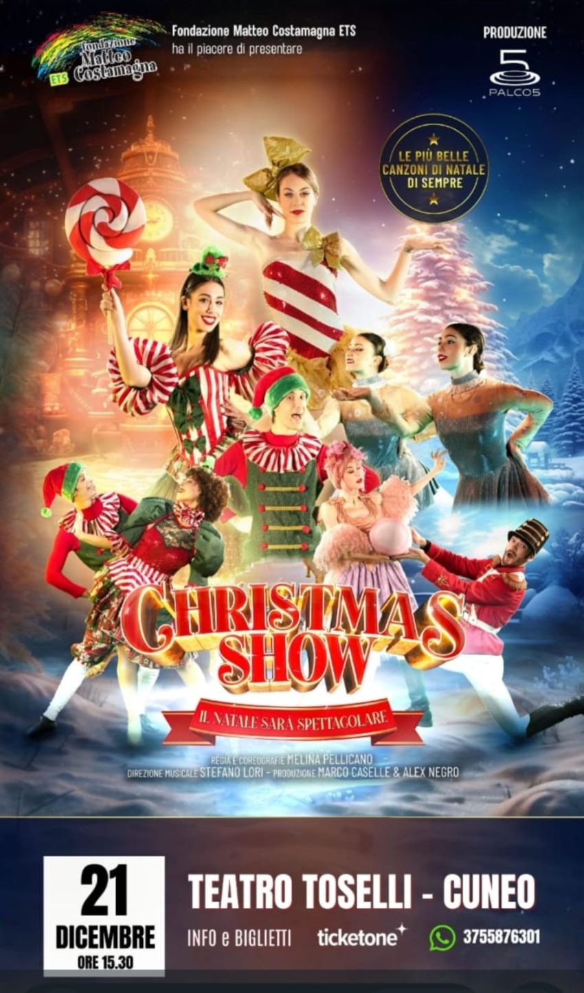 Christmas Show 2025 - Via Teatro Giovanni Toselli, 9 (Teatro Toselli), Cuneo (CN) - Christmas Show - Ispirato al tradizionale Christmas Show dello storico “Radio City Hall” di New York, lo spettacolo è un'esplosione di colori, luci e...
