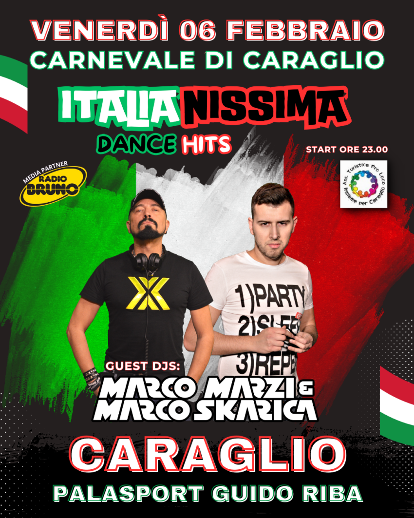 ITALIANISSIMA DANCE HITS CON MARCO MARZI & MARCO SKARICA  @ CARNEVALE DI CARAGLIO - Palasport Guido Riba - Via Bernezzo, 84, Caraglio (CN), Caraglio (CN) - Ritorna il CARNEVALE DI CARAGLIO 2026 | 65^ edizioneIl Carnevale Dance numero uno in Piemontepresso il Palazzetto dello Sport di Via BernezzoVenerdì 0...