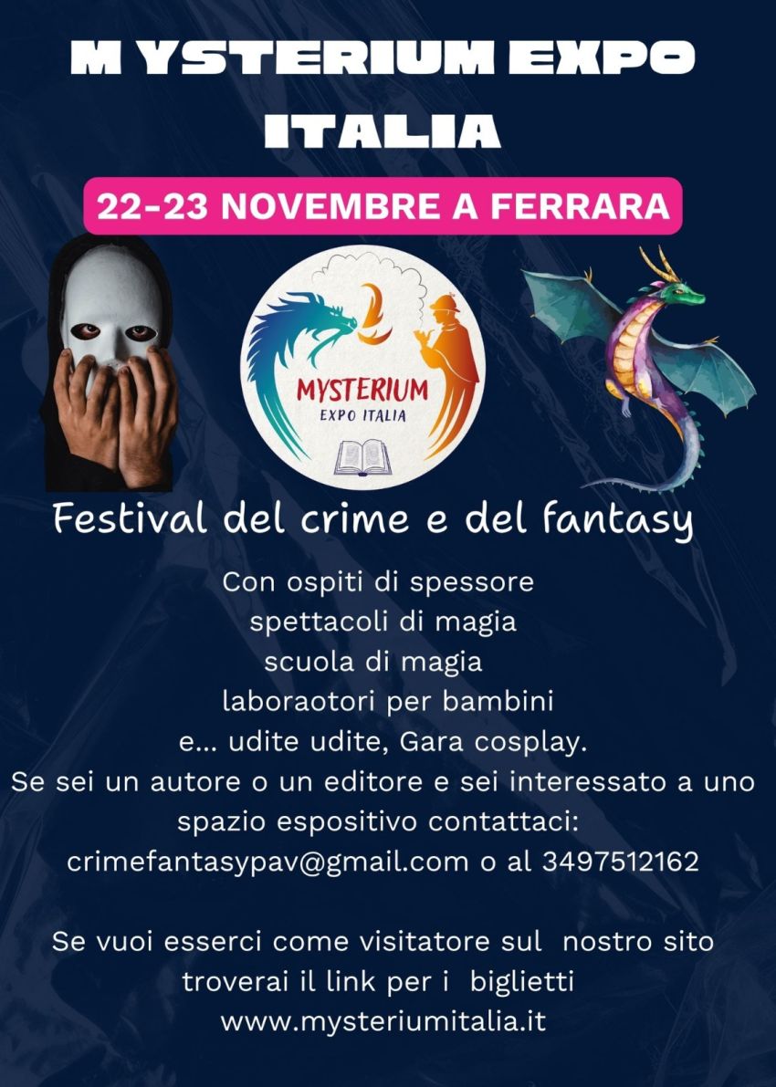 Mysterium Expò Italia -  Ferrara Expo, Ferrara (FE) - Ferrara ospita la prima edizione del MEI – Mysterium Expò Italia
Il 22 e 23 novembre il Ferrara Expò aprirà le porte a un evento unico nel suo genere:...
