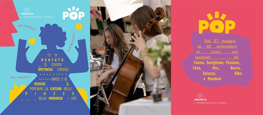 Pop - Luoghi Vari, Cuneo (CN) - Fino a settembre, POP propone un calendario di appuntamenti in 9 mercati della provincia di Cuneo con l’obiettivo di promuovere la diffusione delle ar...