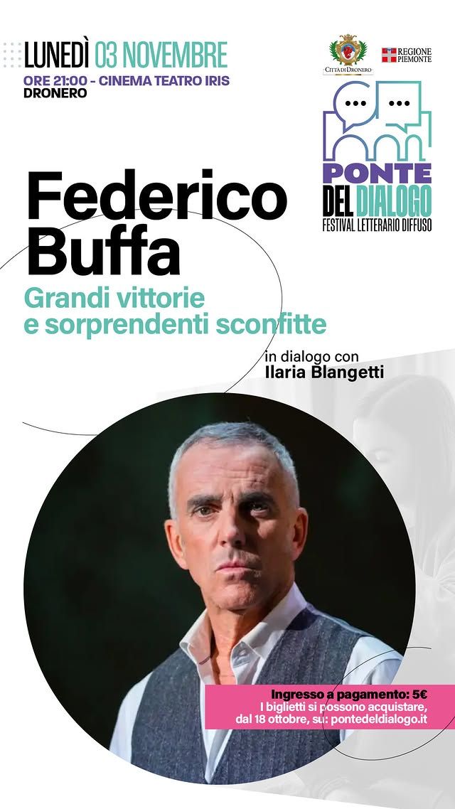 FEDERICO BUFFA al Ponte del Dialogo - Cinema Teatro Iris, Dronero (CN), Dronero (CN) - Federico Buffa a Dronero: "Grandi vittorie e sorprendenti sconfitte" al Ponte del Dialogo
 
Sei un appassionato di storie di sport, di narrazione avvi...