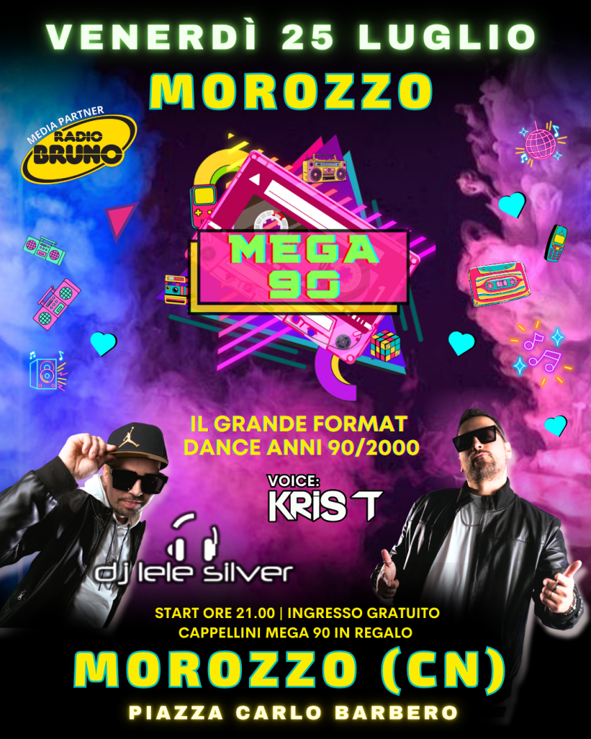 MEGA 90 a MOROZZO - Piazza Carlo Barbero, Morozzo (CN) - VENERDÌ 25 LUGLIO – MOROZZO (CUNEO)✨MEGA 90 ✨IL GRANDE FORMAT DANCE ANNI ‘90/2000DJ: LELE SILVERVOICE: KRIS T🔥 ALL THE HITS: ANNI 90/2000 🔥📻 Medi...