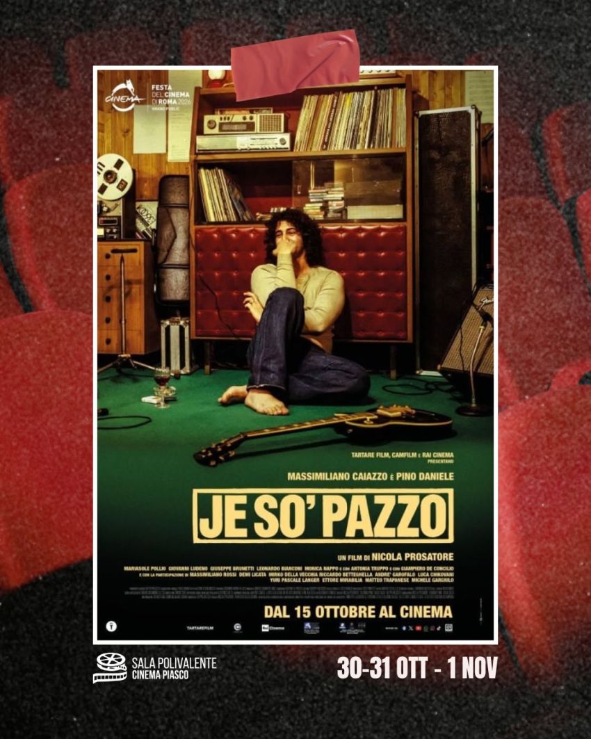 Je So' Pazzo - Sala Polivalente Dott. Serra - Via Umberto I, 145, Piasco (CN) - 🎬 𝗝𝗘 𝗦𝗢’ 𝗣𝗔𝗭𝗭𝗢 – 𝗟𝗮 𝘀𝘁𝗼𝗿𝗶𝗮 𝗱𝗶 𝗣𝗶𝗻𝗼 𝗗𝗮𝗻𝗶𝗲𝗹𝗲 🎸
🍿 𝗥𝗜𝗣𝗔𝗥𝗧𝗘 𝗜𝗟 𝗖𝗜𝗡𝗘𝗠𝗔 𝗗𝗜 𝗣𝗜𝗔𝗦𝗖𝗢!
La nuova stagione cinematografica è pronta a partire e si comincia con...