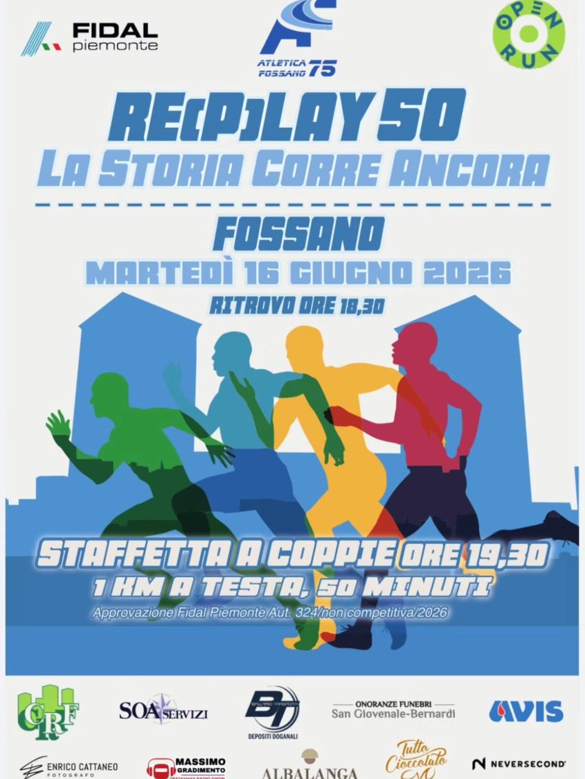 OPENRUN RE(P)LAY 50 - La storia corre ancora - Villaggio sportivo "Bongioanni" (pista atletica Santa Lucia), Fossano (CN) - LA STORIA CORRE ANCORA!!Rieccoci con il nostro appuntamento più atteso dell'anno!! Trovate il vostro compagno e venite al campo dell'Atletica Fossano...