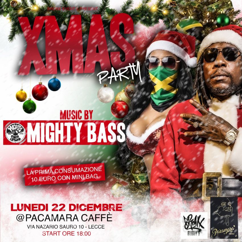 XMAS Party - Mighty Bass - Via Nazario Sauro 10 (Pacamara Cafè), Lecce (LE) - 