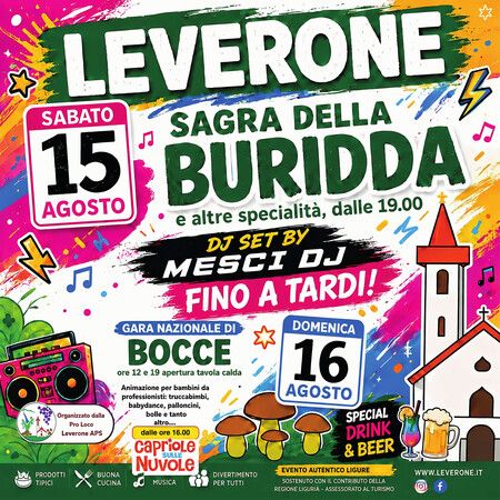 SAGRA DELLA BURIDDA - Centro citta', Borghetto d'Arroscia (IM) - SABATO 15 AGOSTO  
SAGRA DELLA BURIDDA  
e altre specialità, dalle 19.00  
DJ SET BY MESCI DJ FINO A TARDI!  
Domenica 16 Agosto  
GARA NAZIONALE...