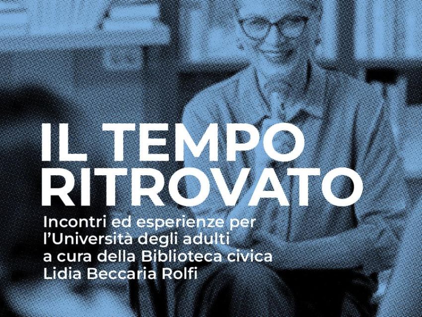 IL TEMPO RITROVATO aprile - Saluzzo, Saluzzo (CN) - Il Tempo ritrovato: la Biblioteca civica Lidia Beccaria Rolfi di Saluzzo ospita un ricco calendario di conferenze su vari argomenti che si svolgeranno...