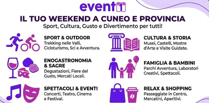 Cosa fare questo Weekend a Cuneo e in provincia di Cuneo -  - Eventi Cuneo e Provincia: Cosa fare questo Weekend?
Sei alla ricerca di ispirazione su cosa fare nel weekend a Cuneo e provincia? Che tu sia un amante...