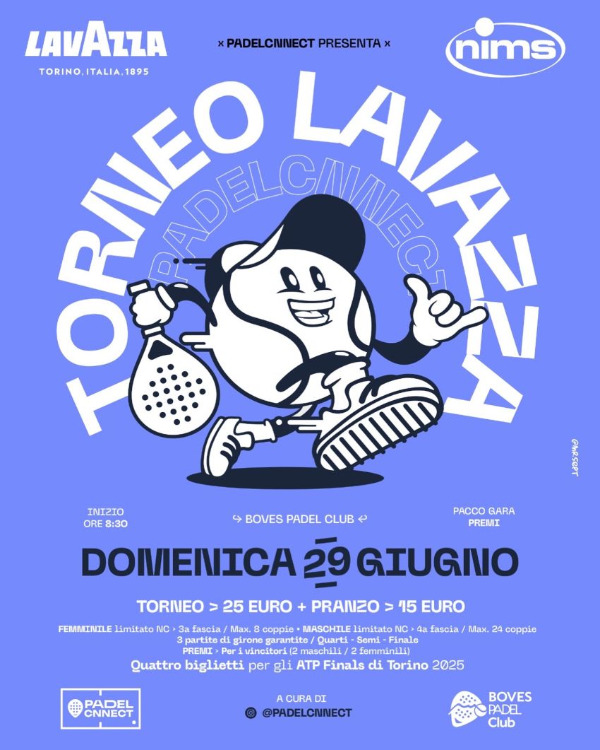 PADEL - TORNEO LAVAZZA - Via Cuneo 151, Boves (CN) - PADELCNNECT organizzaTORNEO LAVAZZA 🎾🔵☕️→ BOVES PADEL CLUB→ DOMENICA 29 GIUGNO→ FEMMINILE limitato NC › 3a fascia / Max. 8 coppie → MASCHILE limita...
