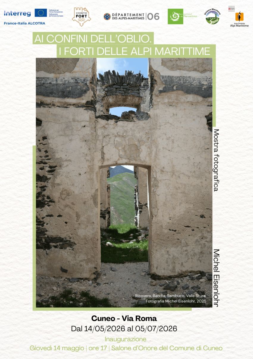 AI CONFINI DELL’OBLIO. I FORTI DELLE ALPI MARITTIME - Via roma 28 (Salone D'Onore - Comune), Cuneo (CN) - “AI CONFINI DELL’OBLIO. I FORTI DELLE ALPI MARITTIME”La mostra fotografica di Michel Eisenlohr nell’ambito del Cuneo Montagna Festival
 
Giovedì 14 ma...