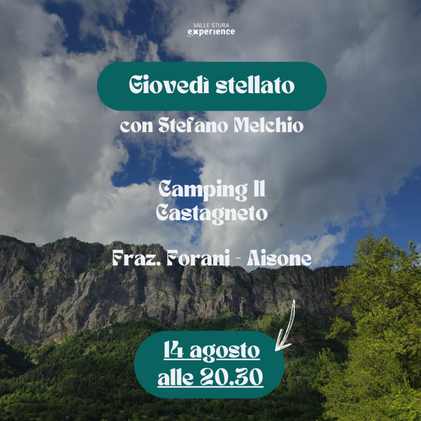 Giovedì stellati - Frazione Forani (presso il Bar del Camping Il Castagneto), Aisone (CN) - Sotto un cielo di stelle
Alle 20.30 presso il Bar del Camping Il Castagneto (Fr. Forani, Aisone- CN).
Iniziamo la serata con una gustoso gelato e poi,...