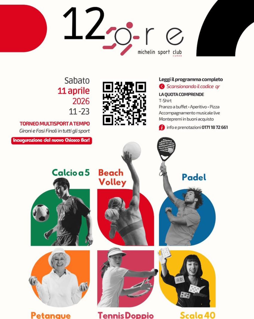 12 ORE Michelin Sport Club - Michelin Sport Club, Via Torino, 302, Cuneo (CN) - 💥 Arriva la 12 ORE Michelin Sport Club📅 Sabato 11 aprile 2026🕚 Dalle 11:00 alle 23:00🏆 TORNEO MULTISPORT A TEMPOGironi e fasi finali in tutti gli...