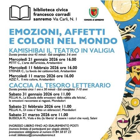 CACCIA AL TESORO LETTERARIO - Biblioteca Civica Sanremo Via Carli, N. 1, Sanremo (IM) - EMOZIONI, AFFETTI E COLORI NEL MONDO
KAMISHIBAI - IL TEATRO IN VALIGIA
Biblioteca Civica Sanremo
Via Carli, N. 1 - Sanremo
Durata prevista circa 4...
