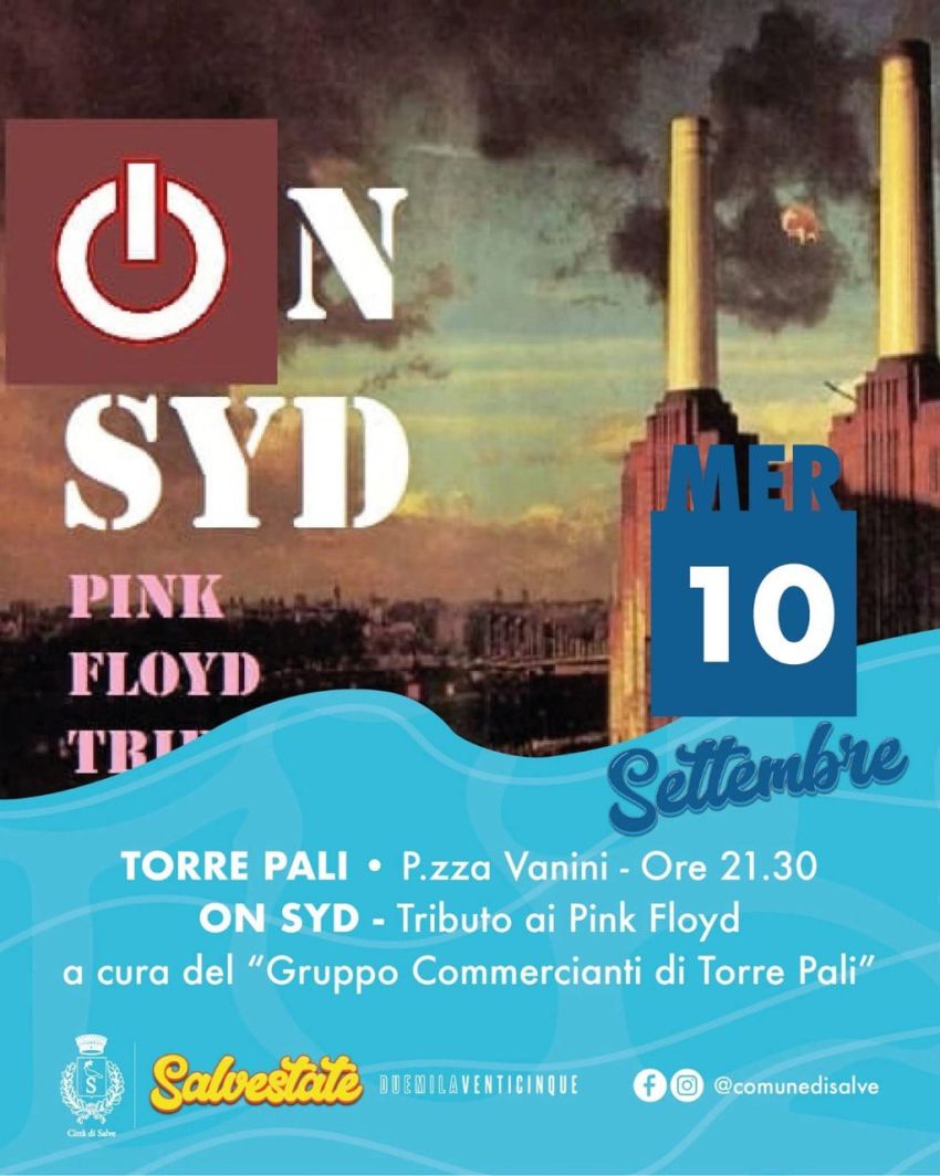 Pink Floyd Tribute Live Band - ON SYD - Torre Pali Piazza Giulio Cesare Vanini (Torre Pali - Piazza Vanini), Salve (LE) - 