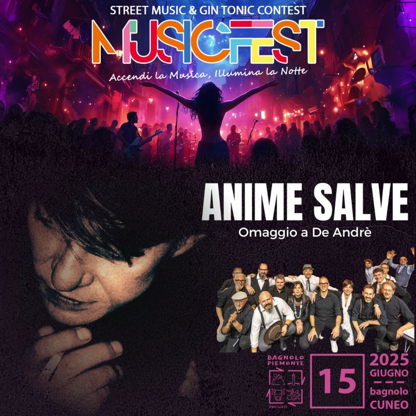 Music Fest - Day 3 - Centro città di Bagnolo Piemonte, Bagnolo Piemonte (CN) - 𝐃𝐨𝐦𝐞𝐧𝐢𝐜𝐚 𝟏𝟓 𝐠𝐢𝐮𝐠𝐧𝐨 gran finale del #MusicFest25!Chiudiamo in bellezza con una serata da brividi: sul palco @_anime_salve, il toccante 𝐨𝐦𝐚𝐠𝐠𝐢𝐨 𝐚 𝐅𝐚𝐛𝐫𝐢𝐳...