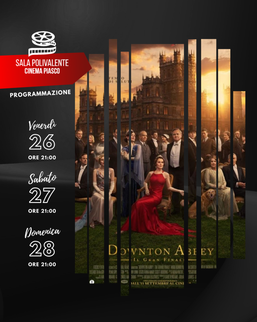 Downton Abbey - Il Gran Finale - Sala Polivalente Dott. Serra -  via Umberto I n. 145, Piasco (CN) - Downton Abbey 3 - Il Gran Finale, il film diretto da Simon Curtis, ci riporta all'inizio degli anni Trenta, un periodo segnato da profondi cambiamenti...