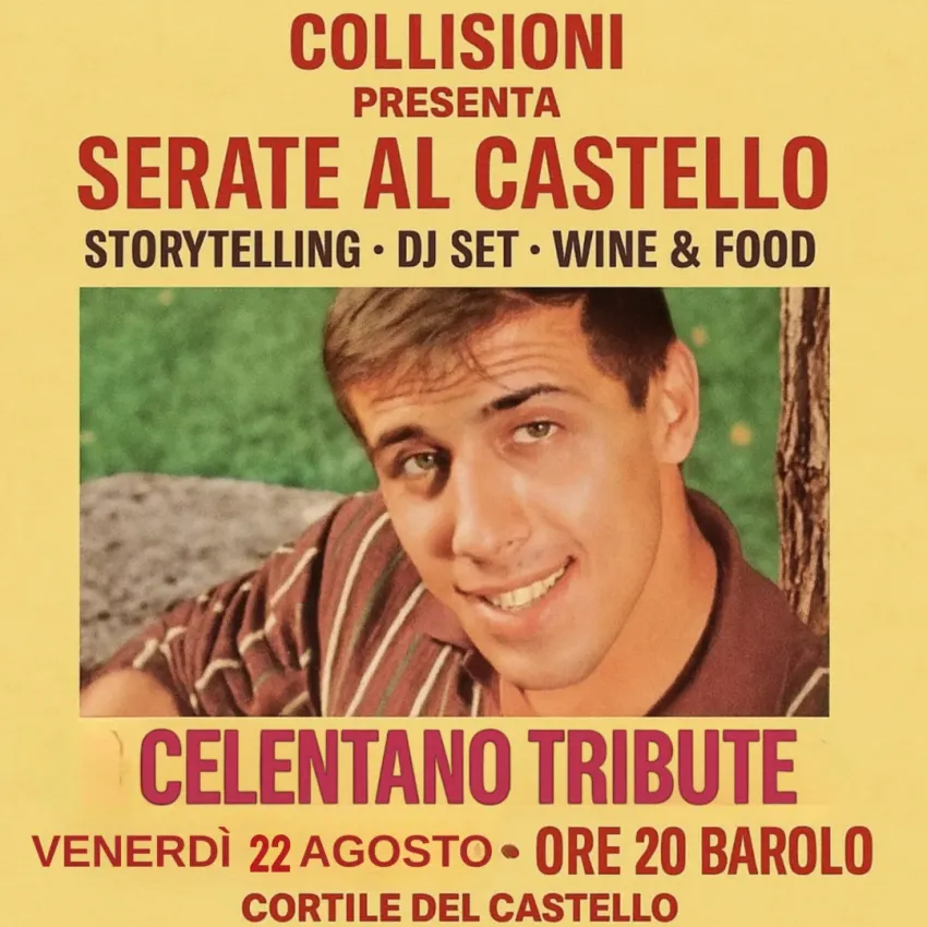 Serate al Castello - cortile del Castello, Barolo (CN) - Venerdì 22 agosto nel cortile del Castello di Barolo arriva la grande serata dedicata ad Adriano Celentano e agli anni 60 🔥 Per tornare nel favoloso...