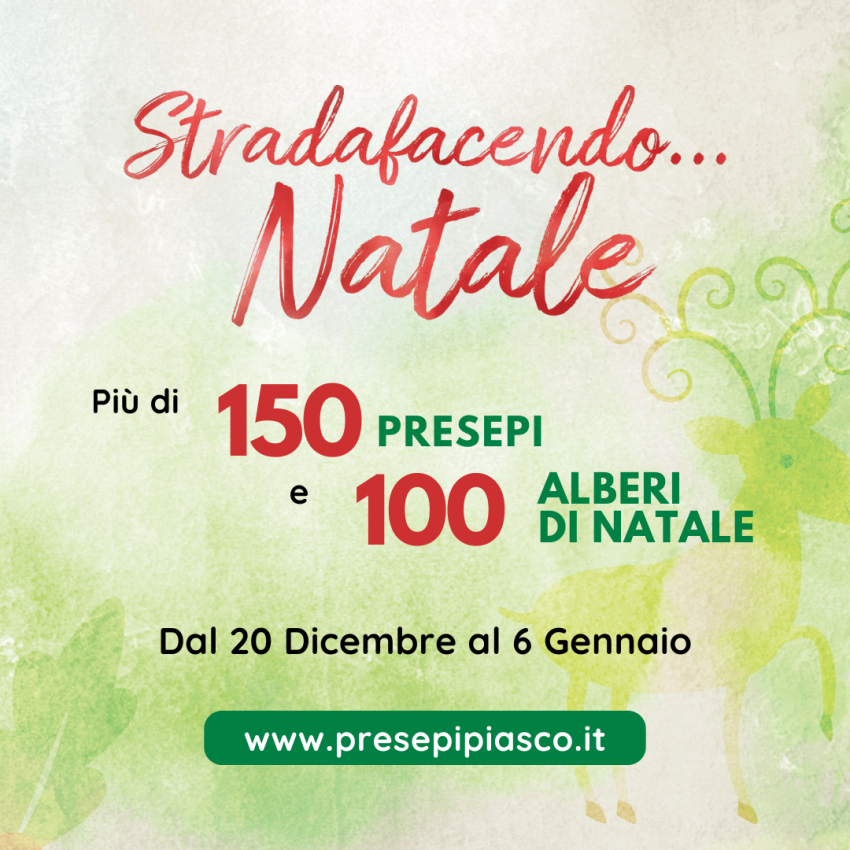 Stradafacendo... Natale - Vie del comune e delle frazioni, Piasco (CN) - Presepi ed Alberi di Natale artistici per le vie di Piasco.   
Dal 20 dicembre 2025 al 6 gennaio 2026, le vie di Piasco (CN) si trasformano in un perc...