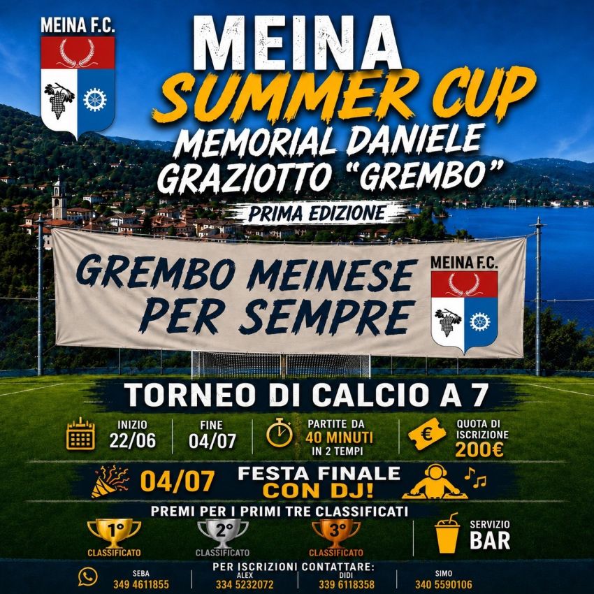 MEINA SUMMER CUP 2026 - Campo sportivo, Meina (NO) - ⚽🔥 MEINA SUMMER CUP 2026 🔥⚽Il calcio d’estate ha una nuova casa. 🌊🏆Dal 22 Giugno al 4 Luglio arriva la prima edizione del Memorial Daniele Grazi...