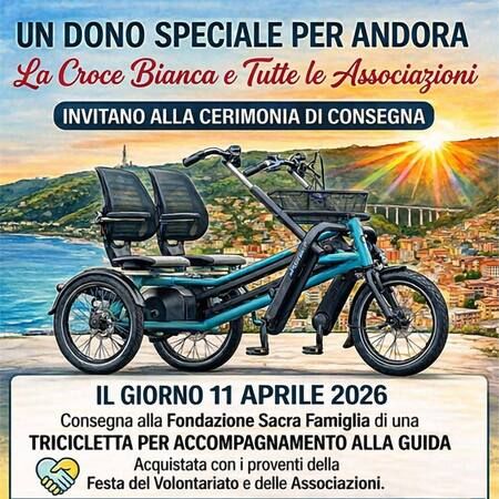 Evento solidale - incrocio tra via Carminati e via Santa Matilde, Andora (SV) - UN DONO SPECIALE PER ANDORA  
La Croce Bianca e Tutte le Associazioni  
INVITANO ALLA CERIMONIA DI CONSEGNA  
IL GIORNO 11 APRILE 2026  
Consegna...