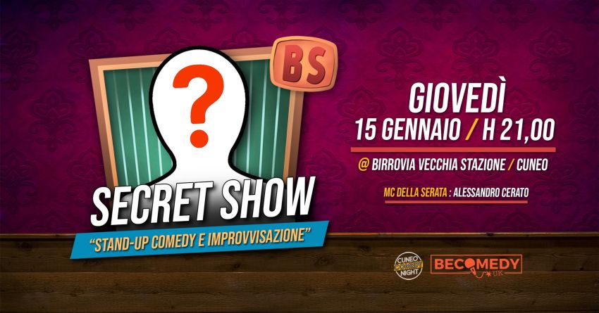 Secret Show - giovedì 15 gennaio @Birrovia / Cuneo Comedy Night - Birrovia, Cuneo (CN) - Quale modo migliore per iniziare l'anno se non con un secret show?Ci vediamo giovedì 15 gennaio con l'ospite misterioso con cui inaugurare il 2026!Gra...
